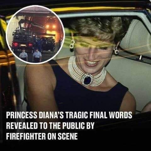 Firefighter Reveals Princess Diana's Final Words